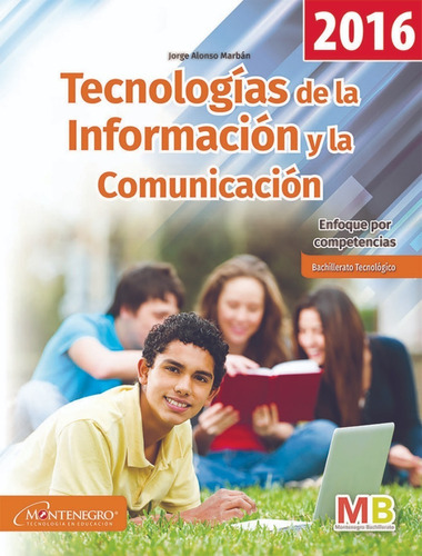 Tecnologías De La Información Y La Comunicación Edición 2016