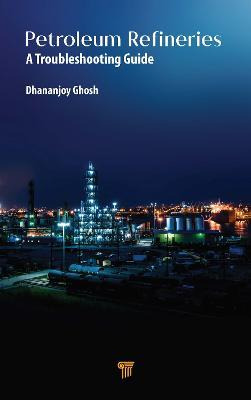 Libro Petroleum Refineries : A Troubleshooting Guide - Dh...