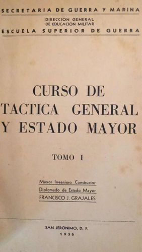 Curso Táctica General Y Estado Mayor: Francisco Grajales