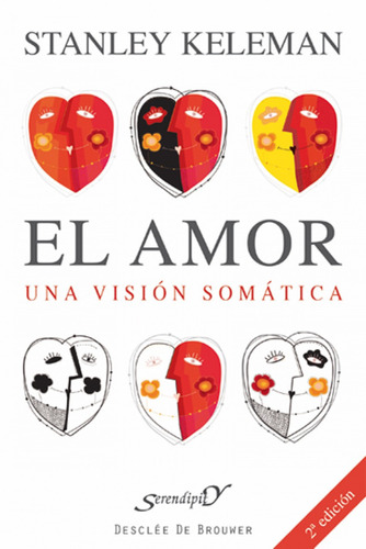 Libro - El Amor Una Visión Somática 