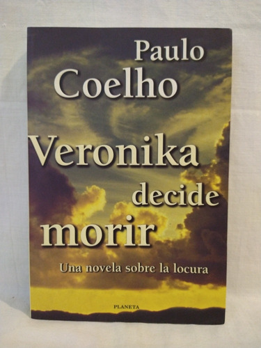 Veronika Decide Morir - Paulo Coelho - Planeta