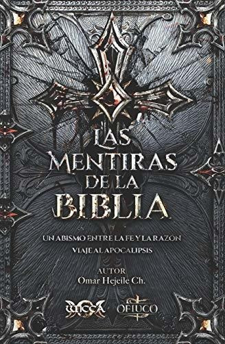 Las Mentiras de la Biblia, de Omar Hejeile. Editorial WICCA, tapa blanda en español, 2020