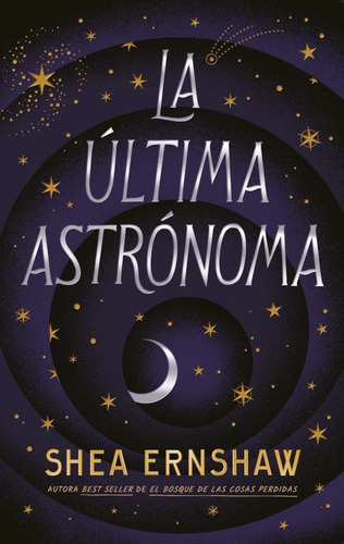 La Ultima Astronoma - Shea Ernshaw