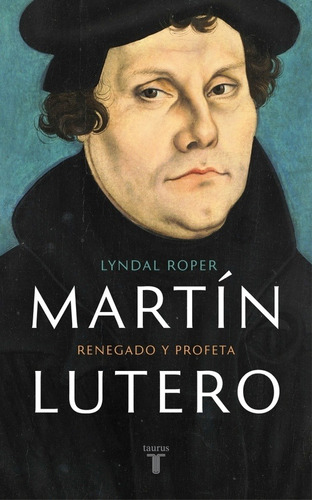 Martin Lutero - Lyndal Roper