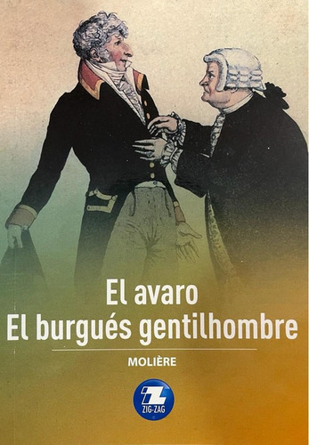 El Avaro El Burgues Gentilhombre, De Molière., Vol. N A. Editorial Zig-zag, Tapa Blanda En Español, 2022