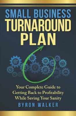 Libro Small Business Turnaround Plan : Your Complete Guid...