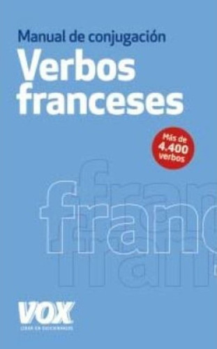 Los Verbos Franceses Conjugados, De -. Editorial Vox, Tapa Blanda En Español