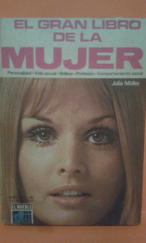 El Gran Libro De La Mujer Por Julia Muller.