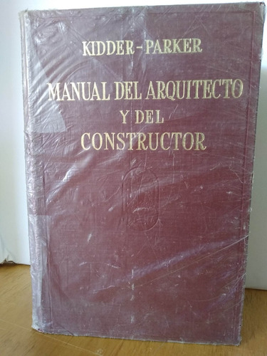 Manual Del Arquitecto Y Del Constructor Kidder-parker