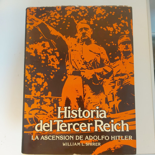 Historia Del Tercer Reich - 4 Tomos - W. Shirer (exquisita) (Usado)
