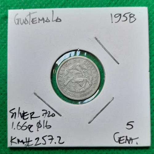 Moneda 5 Centavos En Plata, Pais Guatemala, Año 1958