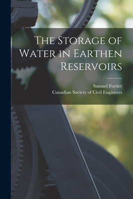 Libro The Storage Of Water In Earthen Reservoirs [microfo...