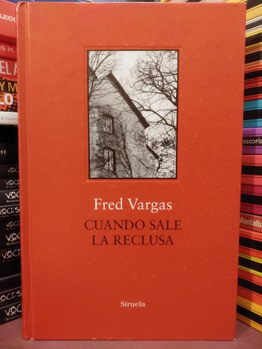 Cuando Sale La Reclusa - Fred Vargas