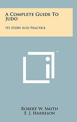 Libro A Complete Guide To Judo: Its Story And Practice - ...
