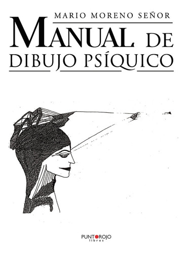 Libro Manual De Dibujo Psã­quico - Moreno Seã±or, Mario
