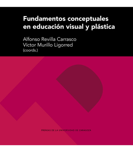 Libro Fundamentos Conceptuales En Educaciã³n Visual Y Plã...