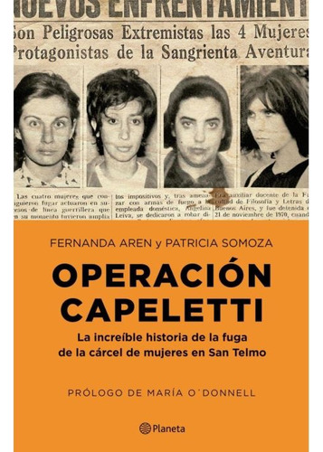 Operación Capeletti - Fernanda Aren Y Patricia Somoza -nuevo