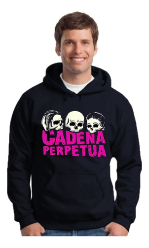 Buzo Canguro Cadena Perpetua - Hoodie Con Capucha Unisex 