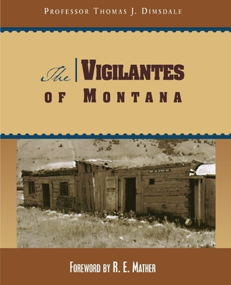 Libro The Vigilantes Of Montana - Dimsdale, Thomas