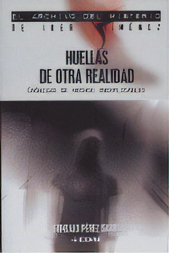 Huellas De Otra Realidad, De Pérez Sarró, Gonzalo. Editorial Edaf, S.l., Tapa Blanda En Español