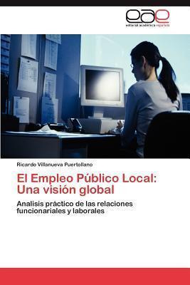 Libro El Empleo Publico Local - Ricardo Villanueva Puerto...