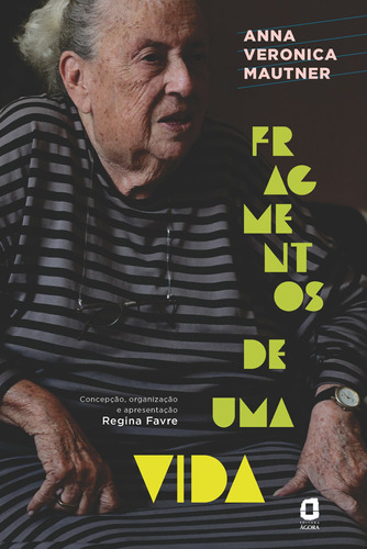 Fragmentos de uma vida, de Mautner, Anna Veronica. Editora Summus Editorial Ltda., capa mole em português, 2018