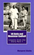 Comprar Idi Amin And Moammar Gadhafi, De Margaret Akulia. Editorial Millennium Global Publishers, Tapa Blanda En Inglés