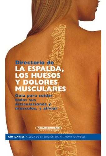 Libro Directorio De La Espalda Los Huesos Y Dolores Muscular