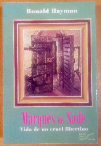 Marqués De Sade Ronald Hayman Lasser Press Harmonía Libros 