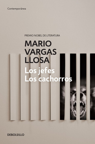 Los jefes / Los cachorros, de Vargas Llosa, Mario. Serie Contemporánea Editorial Debolsillo, tapa blanda en español, 2016
