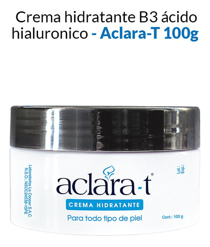 Crema Hidratante B3 Acido Hialuronico 100g - Aclara-t