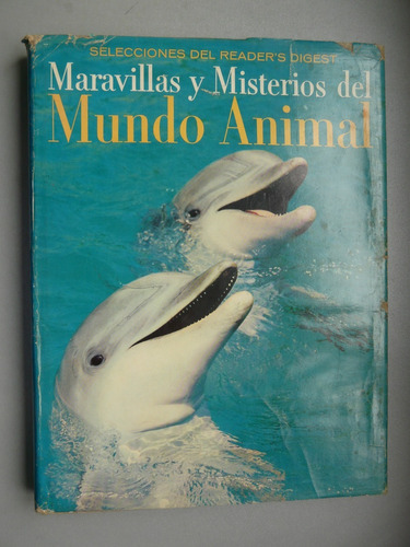 Maravillas Y Misterios Del Mundo Animal Reader's Digest