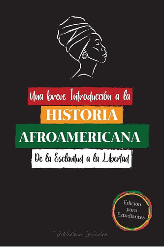 Libro Una Breve Introducción A La Historia Afroamerican Lhs1