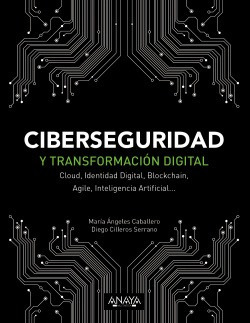 Ciberseguridad Y Transformacion Digital Caballero, Maria An
