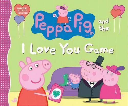 Peppa Pig And The I Love You Game, De Candlewick Press. Editorial Candlewick Press Ma, Tapa Dura En Inglés