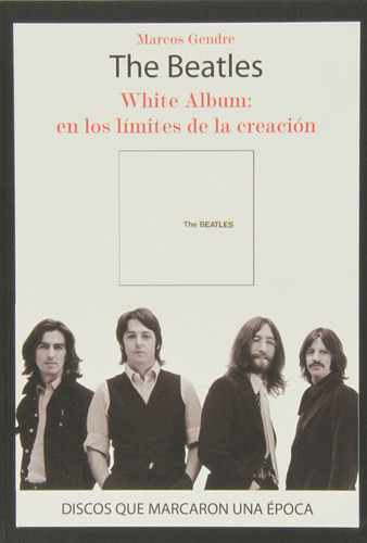 The Beatles White Album En Los Limites De La Creación - Gen