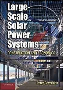 Largescale Solar Power Systems Construction And Economics (s