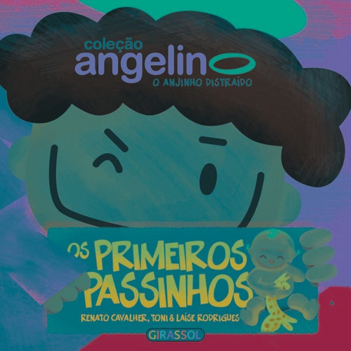 Angelino, O Anjinho Distraído - Primeiros Passos