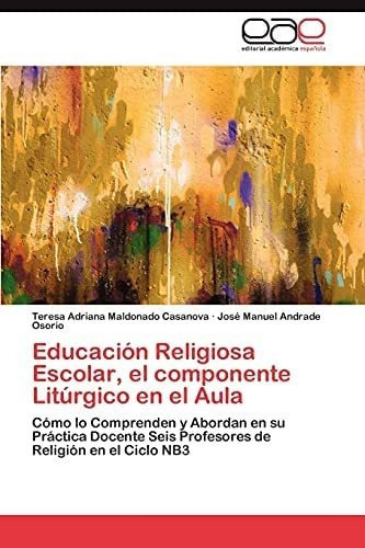 Libro Educación Religiosa Escolar, Componente Litúrgico &..