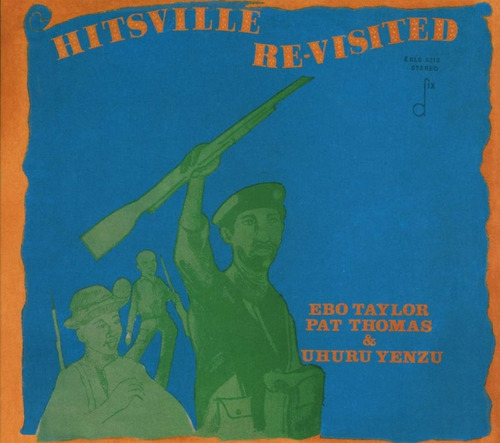 Cd: Taylor Ebo / Thomas Pat / Yenzu Uhuru Hitsville Revisite