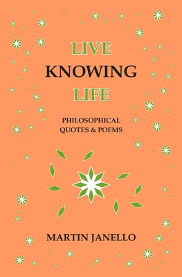 Libro Live Knowing Life: Philosophical Quotes & Poems - J...