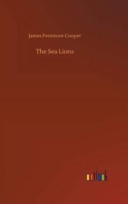 The Sea Lions  James Fenimore Cooper Hardbackaqwe