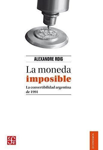 Moneda Imposible, La - Roig, Alexandre