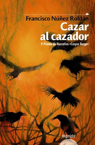 Libro Cazar Al Cazador De Francisco Nuñez Roldán Ed: 1