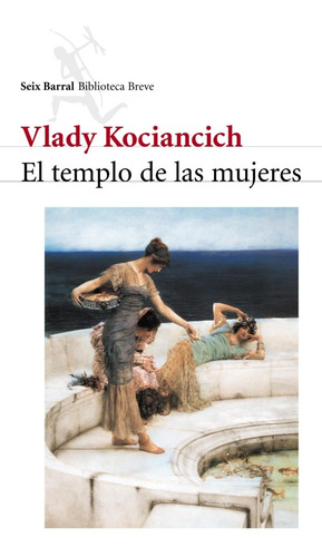 El Templo De Las Mujeres - Vlady Kociancich - Nuevo