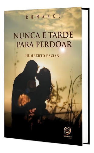 Nunca É Tarde Para Perdoar