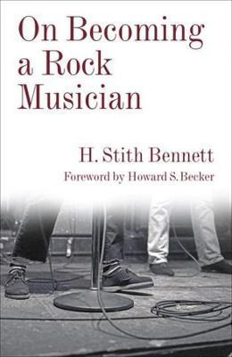 Libro On Becoming A Rock Musician - H. Stith Bennett