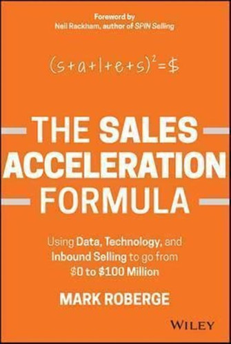 The Sales Acceleration Formula - Mark Roberge (hardback)