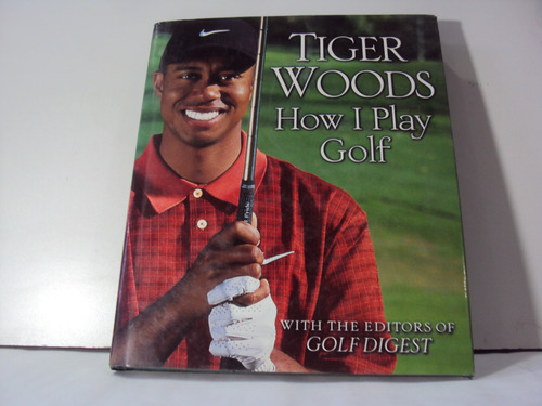 Tiger Woods How I Play Golf 