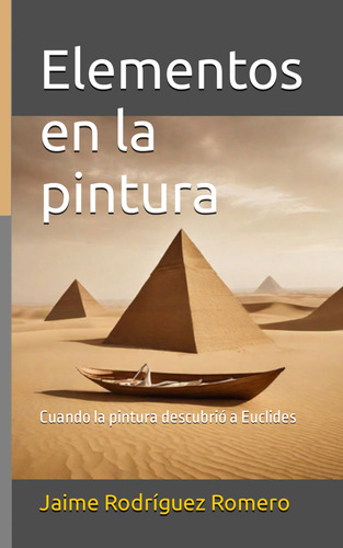 Libro : Elementos En La Pintura Cuando La Pintura Descubri 